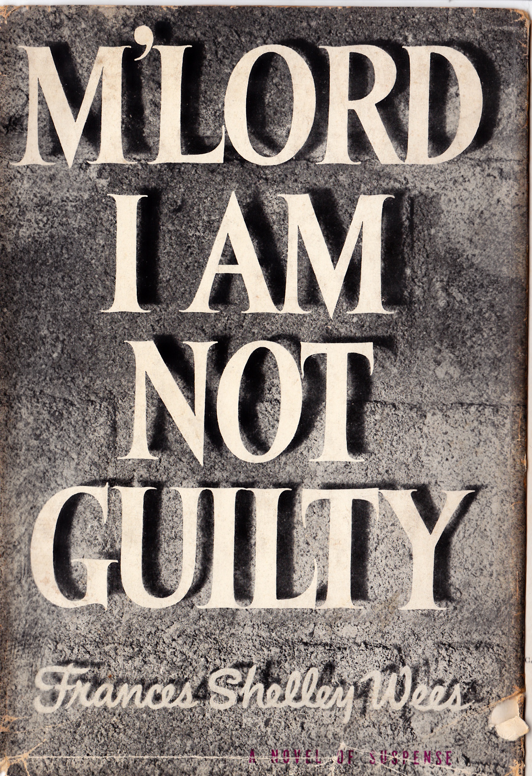Book cover: M’Lord I Am Not Guilty by Frances Shelley Wees